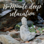15-Minute Deep Relaxation