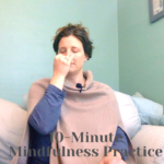 10-Minute Mindfulness Practice