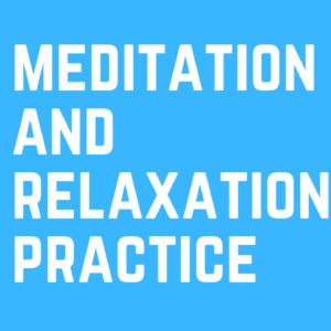 Meditation and Relaxation Practices
